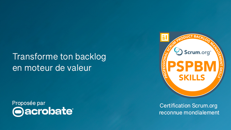 Professional Scrum Product Backlog Management Skills Certification (PSPBM)